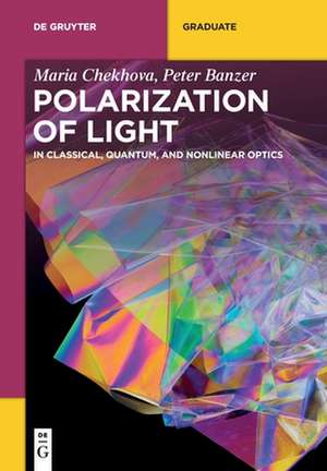 Chekhova, M: Polarization of Light