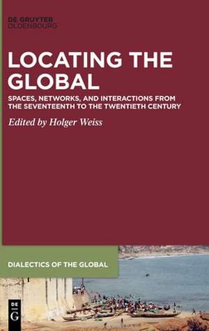 Locating the Global de Holger Weiss