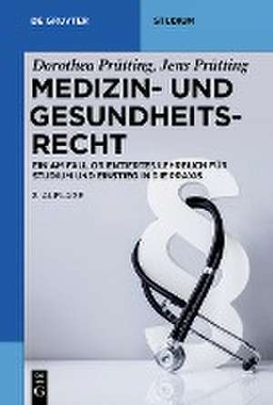 Medizin- und Gesundheitsrecht de Dorothea Prütting