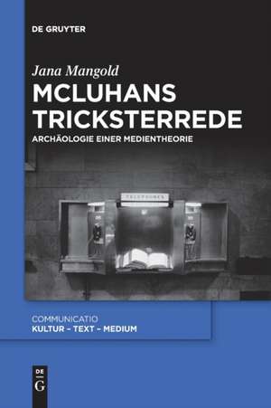McLuhans Tricksterrede de Jana Mangold