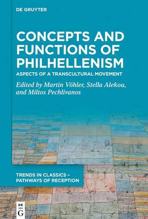 Concepts and Functions of Philhellenism de Martin Vöhler