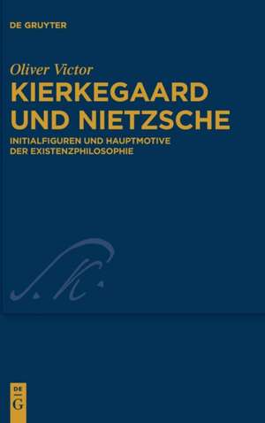 Kierkegaard und Nietzsche de Oliver Victor