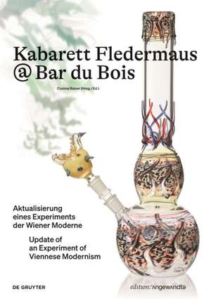 Kabarett Fledermaus @ Bar du Bois – Aktualisierung eines Experiments der Wiener Moderne / Update of an Experiment of Viennese Modernism de Cosima Rainer