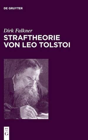 Falkner, D: Straftheorie von Leo Tolstoi