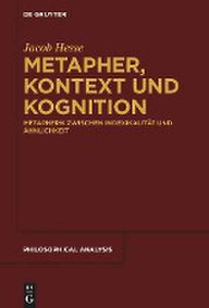 Metapher, Kontext und Kognition de Jacob Hesse