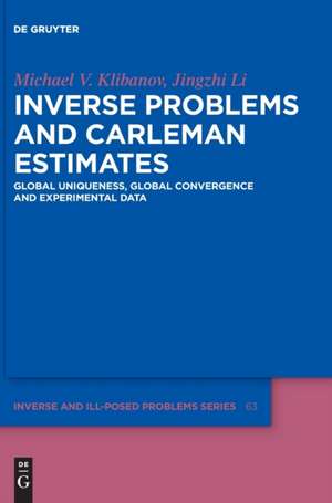 Klibanov, M: Inverse Problems and Carleman Estimates