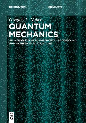 Naber, G: Quantum Mechanics