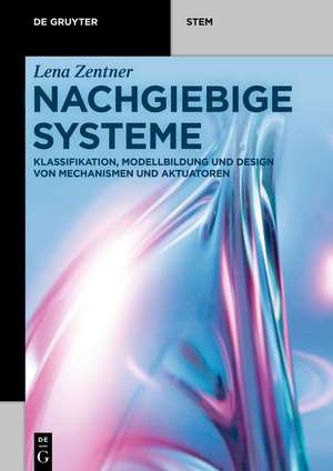 Nachgiebige Systeme de Lena Zentner