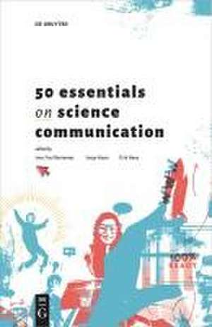 50 Essentials on Science Communication de Jean Paul Bertemes