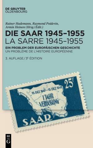 Die Saar 1945¿1955 / La Sarre 1945¿1955 de Rainer Hudemann