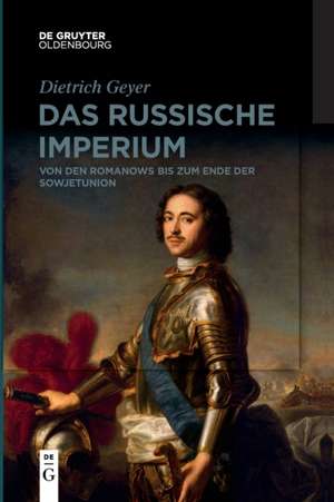 Das russische Imperium de Dietrich Geyer