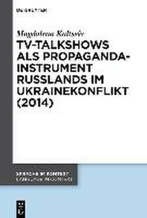 Kaltseis: TV-Talkshows Propaganda Russland/Ukraine 2014