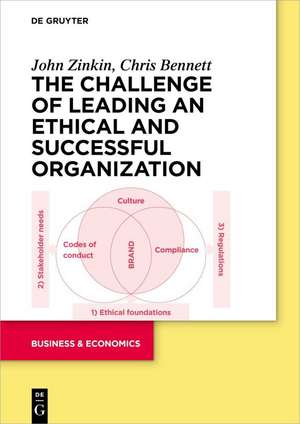 Challenge of Leading an Ethical and Successful Organization de Chris Bennett