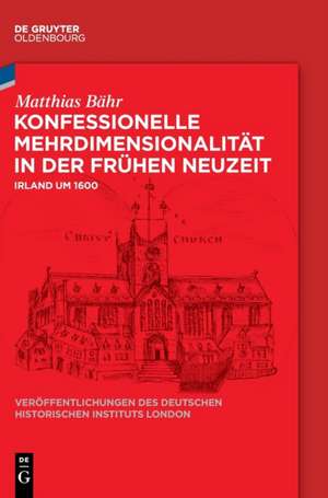 Bähr, M: Konfessionelle Mehrdimensionalität in der Frühen Ne