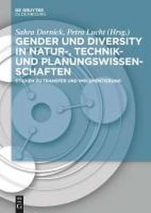 Gender und Diversity in Natur-, Technik- und Planungswissenschaften de Sahra Dornick