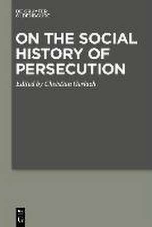 On the Social History of Persecution de Christian Gerlach