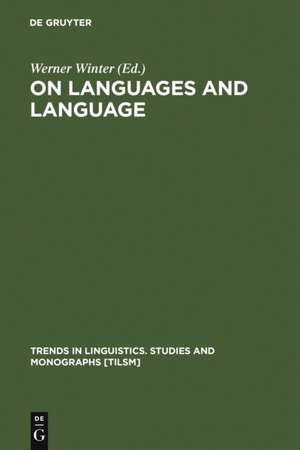 On Languages and Language: The Presidential Adresses of the 1991 Meeting of the Societas Linguistica Europaea de Werner Winter