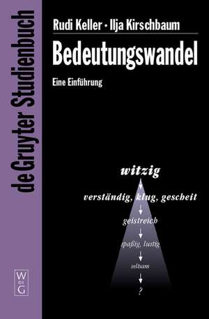 Bedeutungswandel: Eine Einführung de Rudi Keller