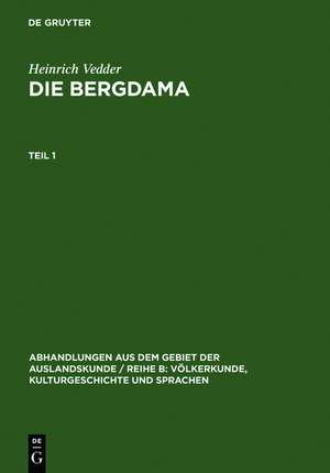 Die Bergdama. Teil 1 de Heinrich Vedder