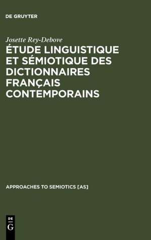 Étude linguistique et sémiotique des dictionnaires français contemporains de Josette Rey-Debove