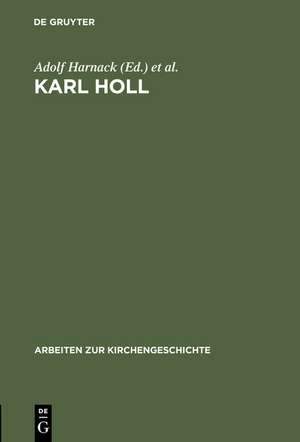 Karl Holl: Zwei Gedächtnisreden de Adolf Harnack