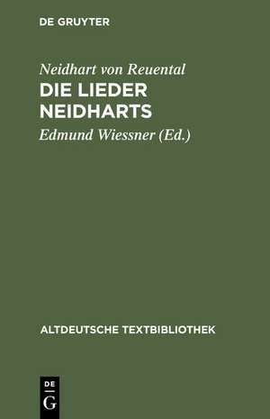 Die Lieder Neidharts de Neidhart von Reuental