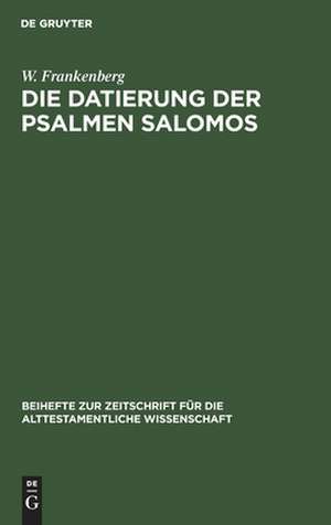 Die Datierung der Psalmen Salomos: ein Beitrag zur jüdischen Geschichte de Wilhelm Frankenberg