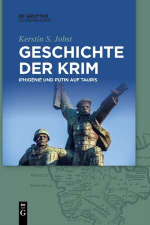 Geschichte der Krim de Kerstin S. Jobst