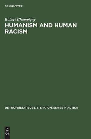 Humanism and human racism: a critical study of essays by Sartre and Camus de Robert Champigny