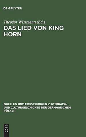 Das Lied von King Horn: mit Einleitung, Anmerkungen und Glossar de Theodor Wissmann