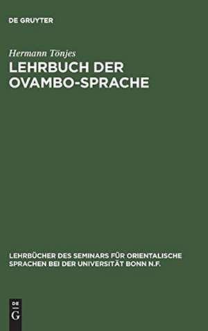 Lehrbuch der Ovambo-Sprache: Osikuanjama - Deutsch de Hermann Tönjes