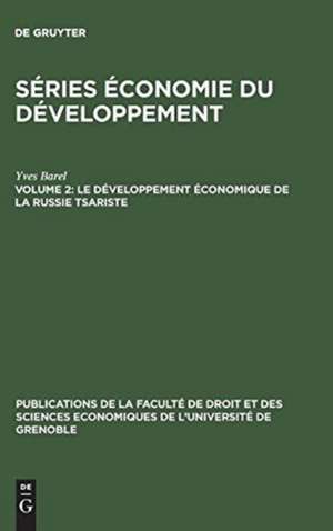 Le développement économique de la Russie tsariste de Yves Barel