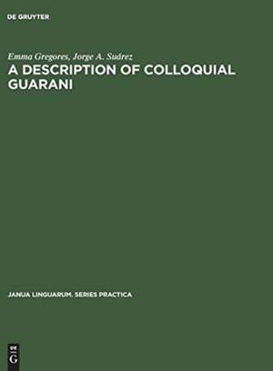 A description of colloquial Guarani de Emma Gregores