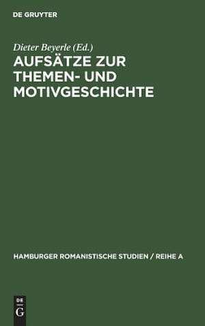 Aufsätze zur Themen- und Motivgeschichte: Festschrift für Hellmuth Petriconi zum siebzigsten Geburtstag am 1. April 1965 von seinen Hamburger Schülern de Dieter Beyerle