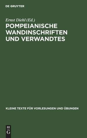 Pompeianische Wandinschriften und Verwandtes de Ernst Diehl