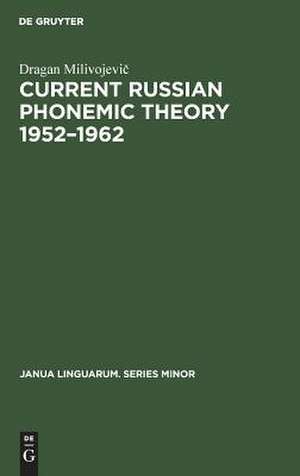 Current Russian phonemic theory 1952-1962 de Dragan Milivojevi