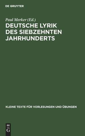 Deutsche Lyrik des siebzehnten Jahrhunderts: in Ausw. de Paul Merker