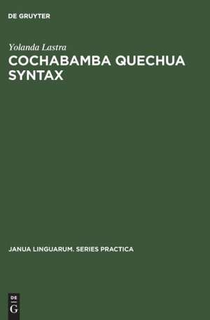 Cochabamba Quechua Syntax de Yolanda Lastra