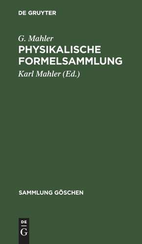 Physikalische Formelsammlung de Gottfried Mahler