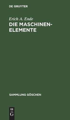 Die Maschinenelemente de Erich Albert VomEnde