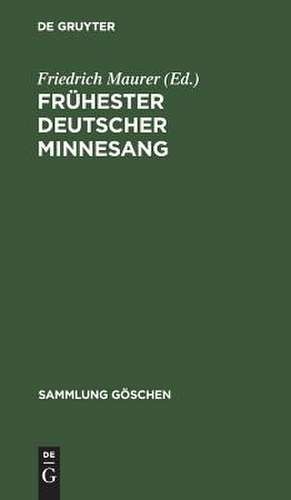 Frühester deutscher Minnesang de Friedrich Maurer