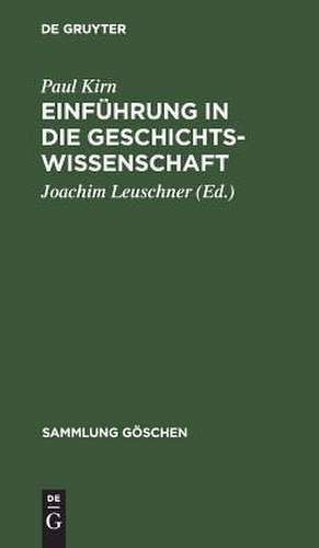 Einführung in die Geschichtswissenschaft de Paul Kirn