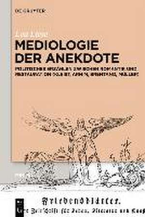 Mediologie der Anekdote de Lea Liese