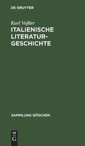 Italienische Literaturgeschichte de Karl Voßler