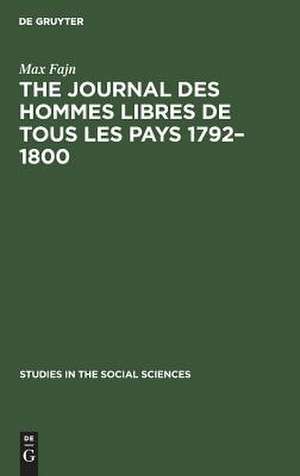 The journal des hommes libres de tous les pays 1792-1800 de Max Fajn