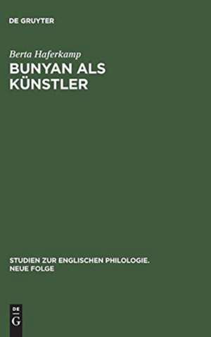 Bunyan als Künstler: stilkritische Studien zu seinem Hauptwerk "The pilgrim's progress" de Berta Haferkamp