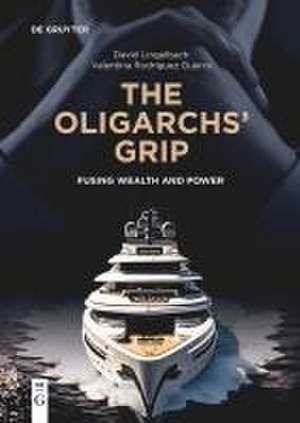 The Oligarchs' Grip de David Lingelbach