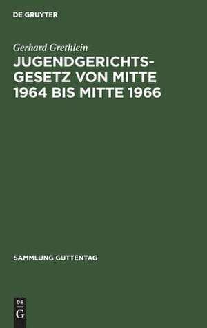 Jugendgerichtsgesetz : Kommentar: Erg. de Gerhard Grethlein