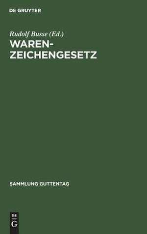 Warenzeichengesetz de Rudolf Busse