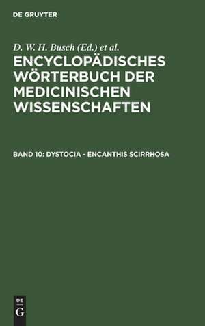 Dystocia - Encanthis scirrhosa: aus: [Enzyklopädisches Wörterbuch der medizinischen Wissenschaften] Encyclopädisches Wörterbuch der medicinischen Wissenschaften, Bd. 10 de D. W. H. Busch